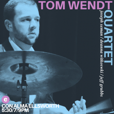 Tom Wendt Quartet at Con Alma