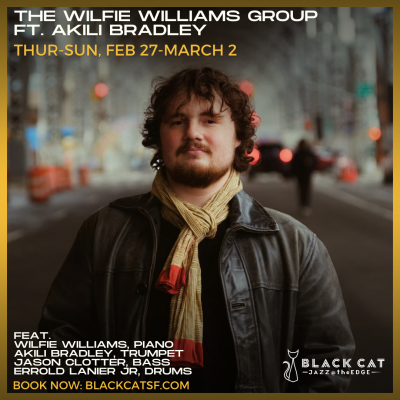 The Wilfie Williams Group Ft. Akili Bradley at Black Cat