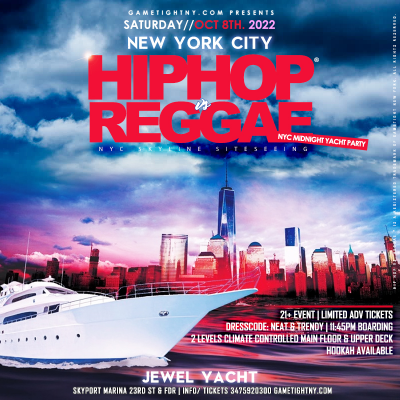 Jewel Yacht Hip Hop Vs Reggae® Nyc Saturday Midnight Yacht Party 2022 at Skyport Marina - event poster Jewel Yacht Hip Hop Vs Reggae® Nyc Saturday Midnight Yacht Party 2022 at Skyport Marina