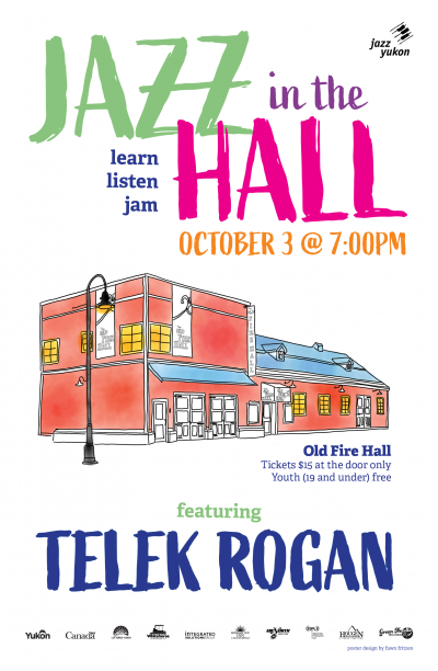 Jazz In The Hall Featuring Telek Rogan Quintet at The Old Fire Hall - event poster Jazz In The Hall Featuring Telek Rogan Quintet at The Old Fire Hall