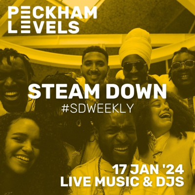 Steam Down: #sdweekly at Peckham Levels - event poster Steam Down: #sdweekly at Peckham Levels