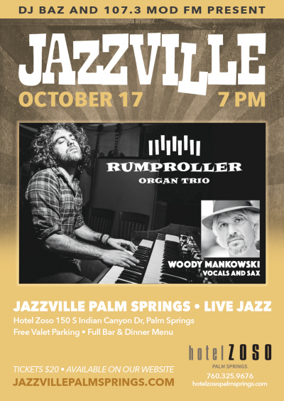 Jazzville Palm Springs - Rumproller Organ Trio at Hotel Zoso Palm Springs
