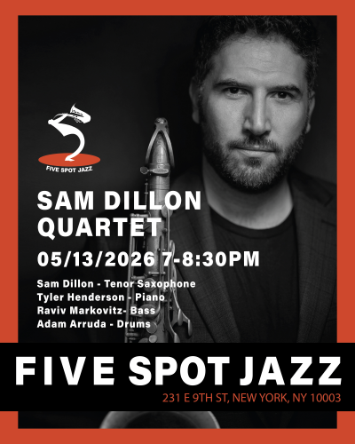 Sam Dillon Quartet at Five Spot Jazz - event poster Sam Dillon Quartet at Five Spot Jazz