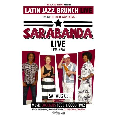 Latin Jazz Brunch Live With Sarabanda (live) + Dj John Armstrong at The CLF Art Lounge And Roof Garden