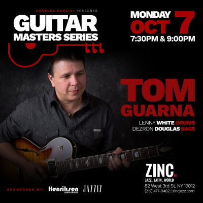 Guitar Masters Series: Tom Guarna ft. Lenny White at Zinc Bar