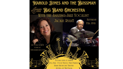 Harold Jones and his Bossmen Big Band Orchestra; Special Guest singing sensation Jackie Ryan! at Marin Center Showcase Theater