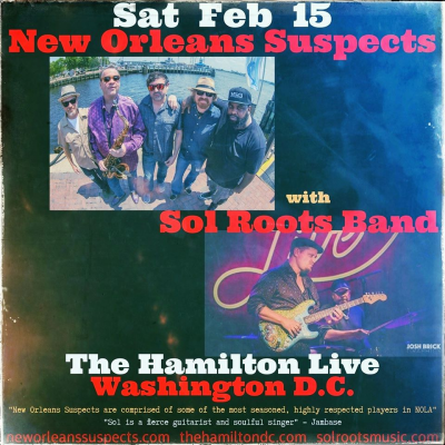 New Orleans Suspects With Sol Roots  at The Hamilton