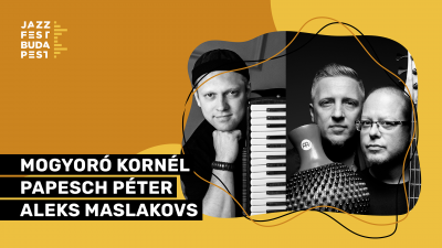 Mogyoró Kornél & Papesch Péter Feat. Aleks Maslakovs at Jazzfest Budapest at Magnet Közösségi Ház