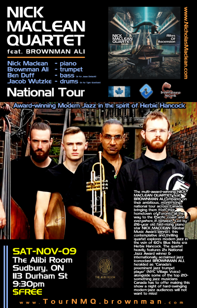 NICK MACLEAN QUARTET Feat. BROWNMAN ALI (sudbury) at The Alibi Room