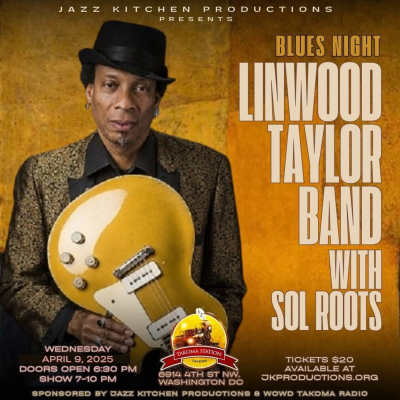 Linwood Taylor Band (w Sol Roots) at Takoma Station