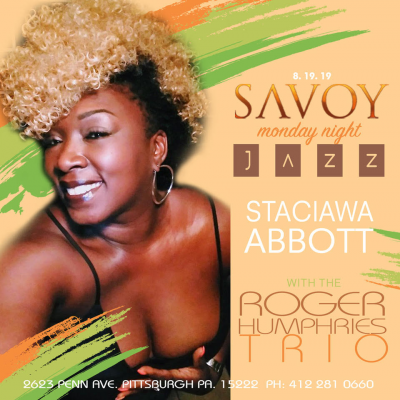 Roger Humphries Trio With Singer, Staciawa Abbott at Savoy Restaurant & Wine Bar - event poster Roger Humphries Trio With Singer, Staciawa Abbott at Savoy Restaurant & Wine Bar