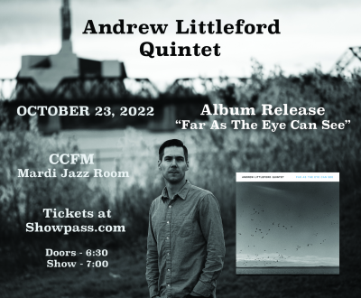 Andrew Littleford Quintet Album Release Show at Franco Manitoban Centre