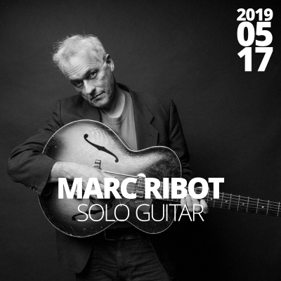 Marc Ribot at Budapest Music Center (BMC) - event poster Marc Ribot at Budapest Music Center (BMC)