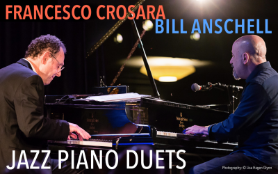 Francesco Crosara & Bill Anschell Jazz Piano Duets at Stage 7 Pianos