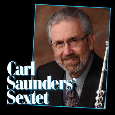 Carl Saunders Sextet at Los Angeles Jazz Institute Big Band Jazz Festival at The Westin Los Angeles Airport - event poster Carl Saunders Sextet at Los Angeles Jazz Institute Big Band Jazz Festival at The Westin Los Angeles Airport