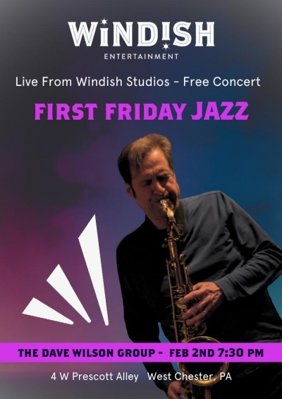 First Friday Jazz with the Dave Wilson All-Star Quartet at Windish Studios - event poster First Friday Jazz with the Dave Wilson All-Star Quartet at Windish Studios