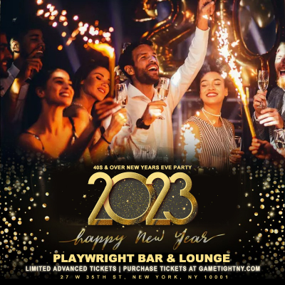 Playwright Bar & Lounge New Year's Eve 2023 40s & Over at The Playwright Irish Pub