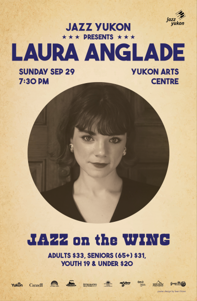 Jazz On The Wing Featuring Laura Anglade Quartet at Yukon Arts Centre