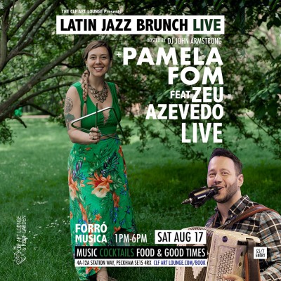 Latin Jazz Brunch Live With Pamela Fom Featuring Zeu Azevedo (live) + Dj John Armstrong at The CLF Art Lounge And Roof Garden