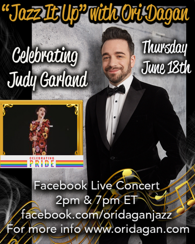 Jazz It Up With Ori Dagan - Celebrating Judy Garland And Pride! (late Show) - event poster Jazz It Up With Ori Dagan - Celebrating Judy Garland And Pride! (late Show)