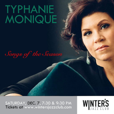 Typhanie Monique Quartet - Songs Of The Season! at Winter's Jazz Club