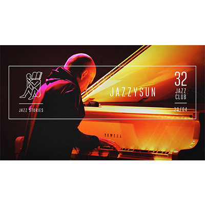 Jazzysun β Jazz Stories at 32JazzClub - event poster Jazzysun β Jazz Stories at 32JazzClub