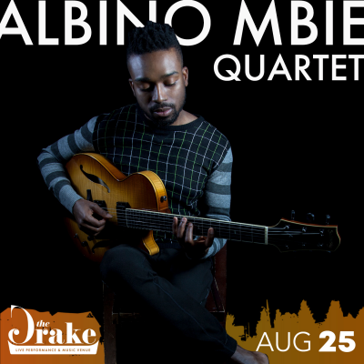 Albino Mbie Quartet at The Drake - event poster Albino Mbie Quartet at The Drake