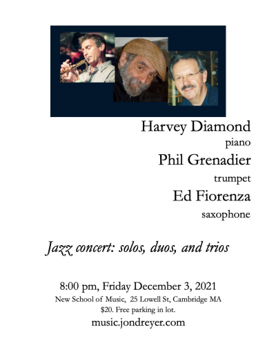 Trios, Duos, Solos. Harvey Diamond, Phil Grenadier, Ed Fiorenza at New School Of Music