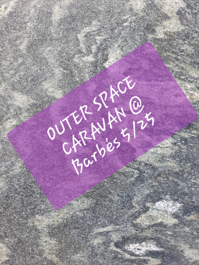 Outer Space Caravan  at Barbes