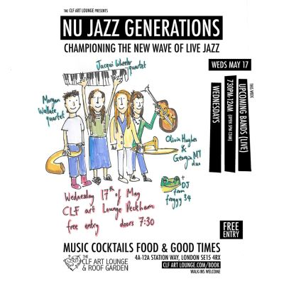Nu Jazz Generations With 3 Upcoming Bands Live In Session, Free Entry at The CLF Art Lounge And Roof Garden - event poster Nu Jazz Generations With 3 Upcoming Bands Live In Session, Free Entry at The CLF Art Lounge And Roof Garden
