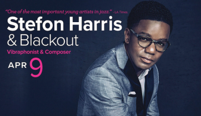 Stefon Harris + Blackout at Alys Robinson Stephens Performing Arts Center - event poster Stefon Harris + Blackout at Alys Robinson Stephens Performing Arts Center