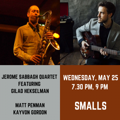 Jerome Sabbagh Quartet Feat. Gilad Hekselman at Smalls Jazz Club - event poster Jerome Sabbagh Quartet Feat. Gilad Hekselman at Smalls Jazz Club