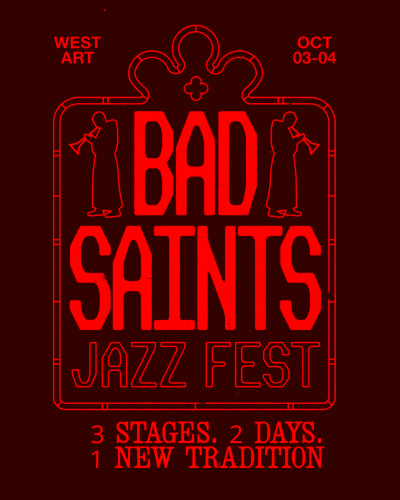 Bad Saints Jazz Fest (the First Annual!) 