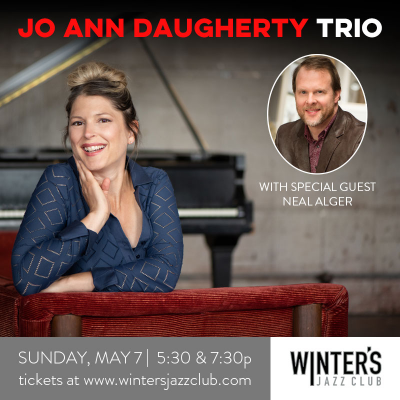 Jo Ann Daugherty Trio With Special Guest Neal Alger at Winter's Jazz Club