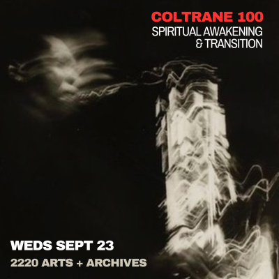 Coltrane 100 : Spiritual Awakening &amp; Transition 