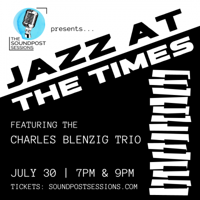 Charles Blenzig Trio at The Times Collaborative - event poster Charles Blenzig Trio at The Times Collaborative
