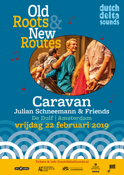 Old Roots New Routes: Caravn - Julian Schneemann & Friends at De Duif - event poster Old Roots New Routes: Caravn - Julian Schneemann & Friends at De Duif