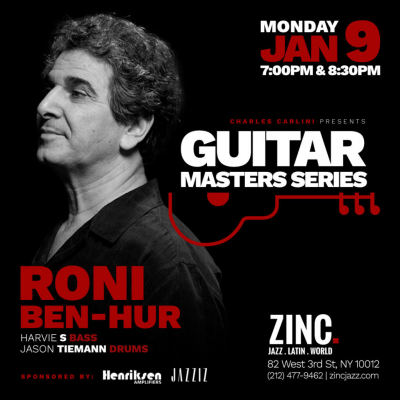 Guitar Masters Series: Roni Ben-hur at Zinc Bar - event poster Guitar Masters Series: Roni Ben-hur at Zinc Bar