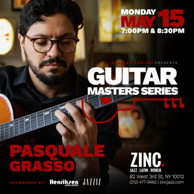 Guitar Masters Series: Pasquale Grasso at Zinc Bar