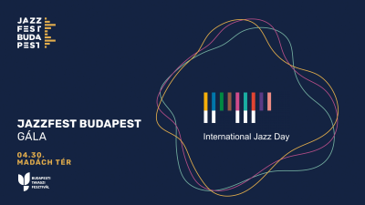 Jazzfest Budapest Gala | Jazzfest Budapest at Jazzfest Budapest at Madách Tér