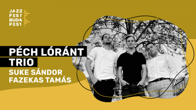 Péch Lóránt Trio at Jazzfest Budapest at Liszt Ferenc Tér