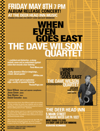 Album Release Concert! When Even Goes East By The Dave Wilson Quartet! with acclaimed artist Lexi Schnabel will be 'live painting' the performance!                                                                                                    at Deer Head Inn
