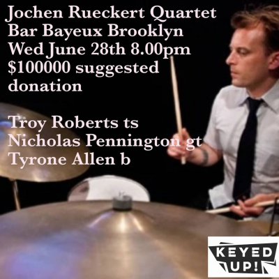 Jochen Rueckert Quartet at Bar Bayeux