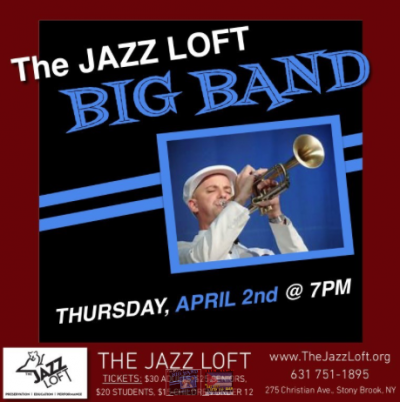 The Jazz Loft Big Band at The Jazz Loft - event poster The Jazz Loft Big Band at The Jazz Loft