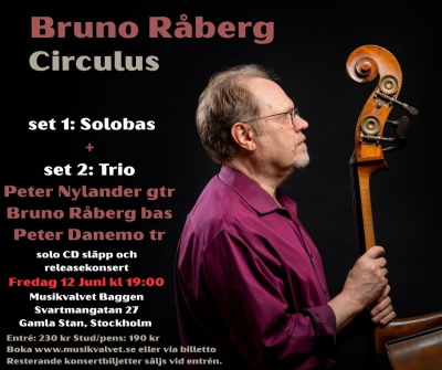 Circulus - Bruno Råberg Solobass + Trio at Musikvalvet Baggen