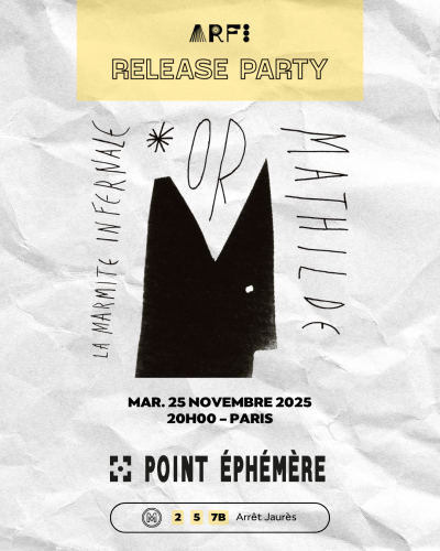 La Marmite Infernale - Or Mathilde (release Party) at Point Ephémère