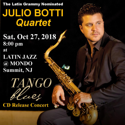 Latin Jazz @ Mondo Series: Julio Botti Quartet 