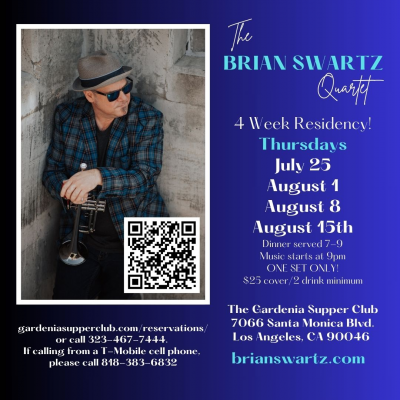 The Brian Swartz Quartet @ The Gardenia 4 Week Residency at The Gardenia