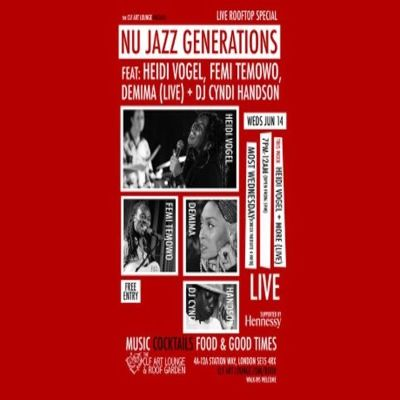 Nu Jazz Generations Rooftop Special With Heidi Vogel, Femi Temowo And Demima (live) + Dj Cyndi Handson at The CLF Art Lounge And Roof Garden