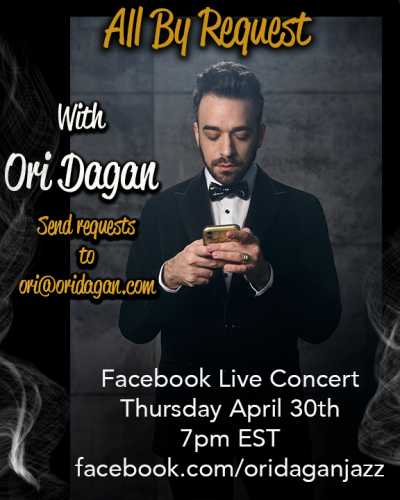 All By Request! International Jazz Day With Ori Dagan - event poster All By Request! International Jazz Day With Ori Dagan